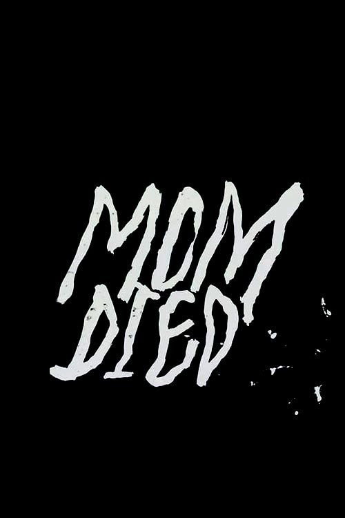 Movie poster for Mom Died (2015)