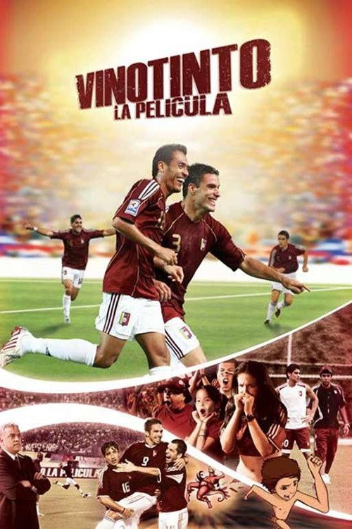 Movie poster for Vinotinto, The Movie (2009)