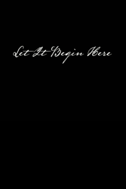 Movie poster for Let It Begin Here (2012)