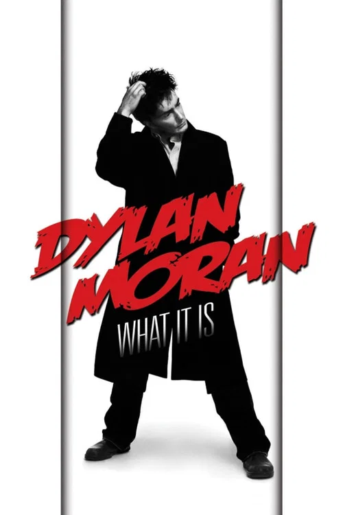 Movie poster for Dylan Moran: What It Is (2009)