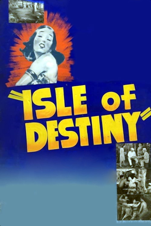 Movie poster for Isle Of Destiny (1940)
