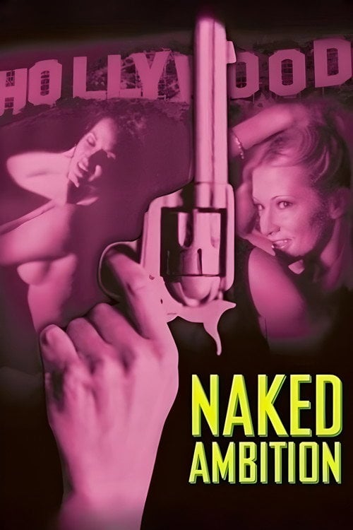 Movie poster for Naked Ambition (2005)