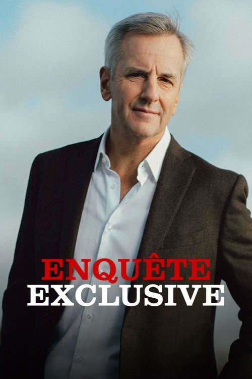 Series poster for Enquête exclusive (2005)