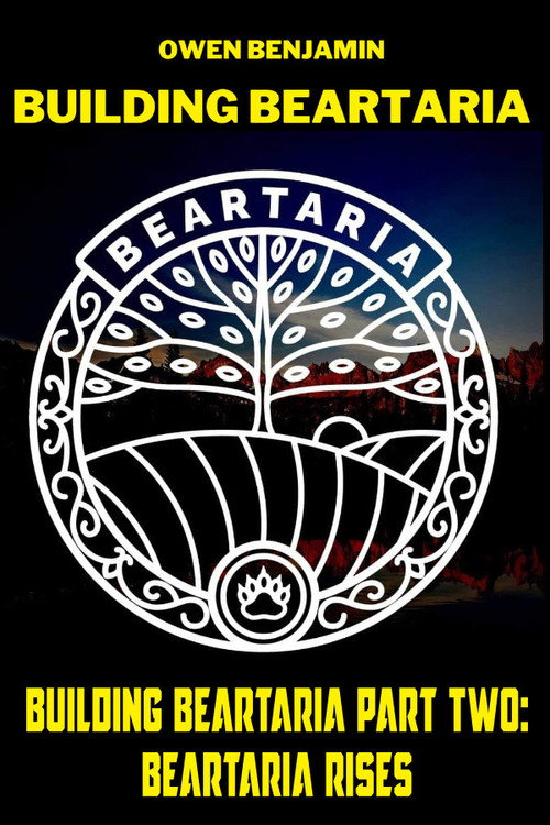Movie poster for Building Beartaria Part Two: Beartaria Rises (2021)