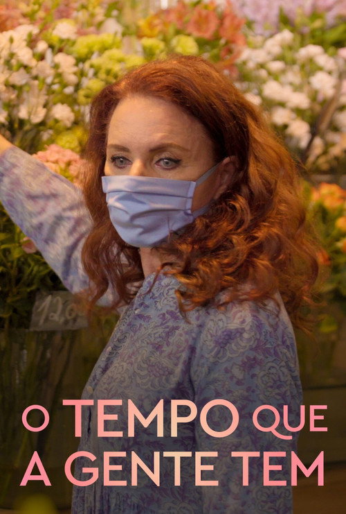 O Tempo que a Gente Tem poster