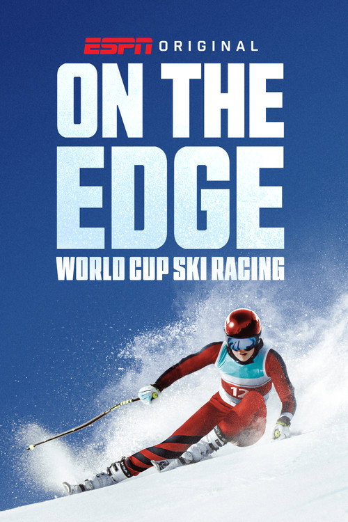 Series poster for On the Edge: World Cup Ski Racing (2026)
