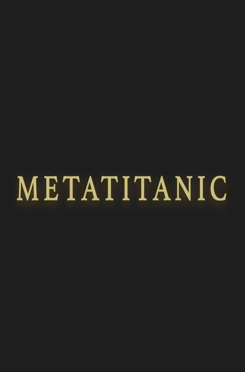 Movie poster for Metatitanic (2018)
