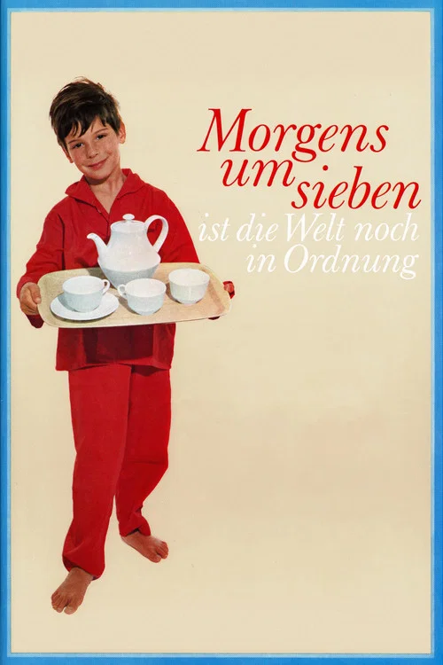 Movie poster for In the Morning at Seven the World Is Still in Order (1968)