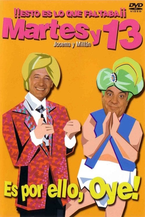 Movie poster for Martes y 13: Es por ello, Oye! (2004)