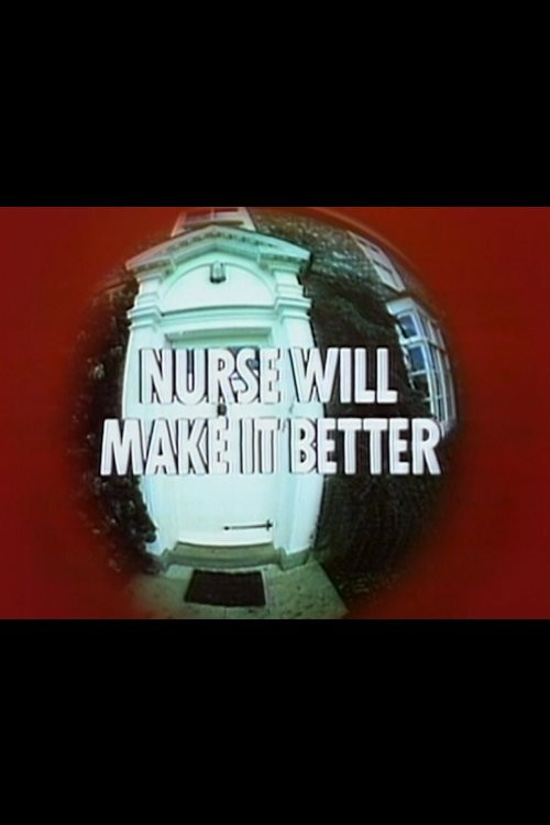Movie poster for Nurse Will Make It Better (1975)