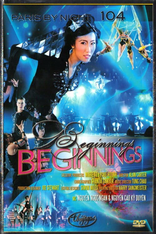 Movie poster for Paris by Night 104 : Beginnings (2011)