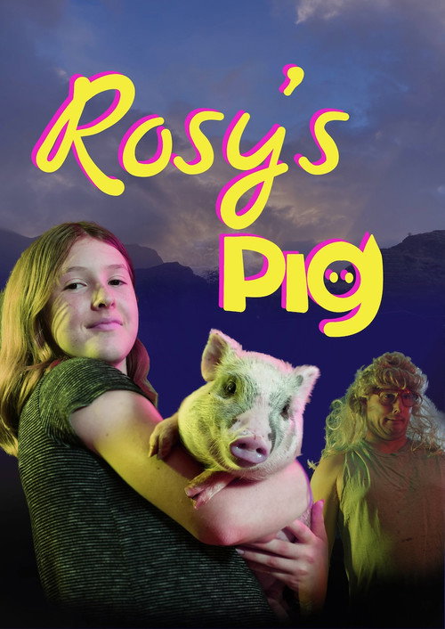 Movie poster for Rosy’s Pig