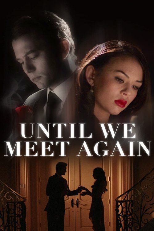 Movie poster for Until We Meet Again (2022)