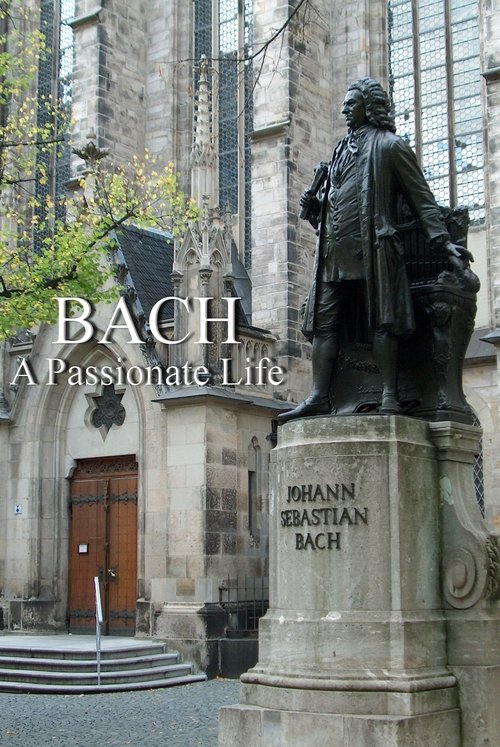 Movie poster for Bach: A Passionate Life (2013)