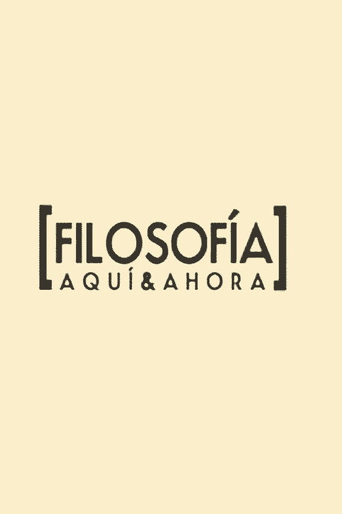 Series poster for Filosofía Aquí y Ahora (2008)