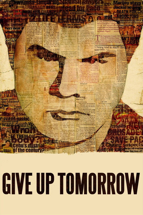 Movie poster for Give Up Tomorrow (2011)