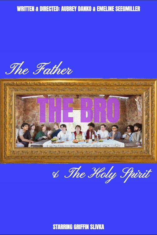 Movie poster for The Father, The Bro, & The Holy Spirit