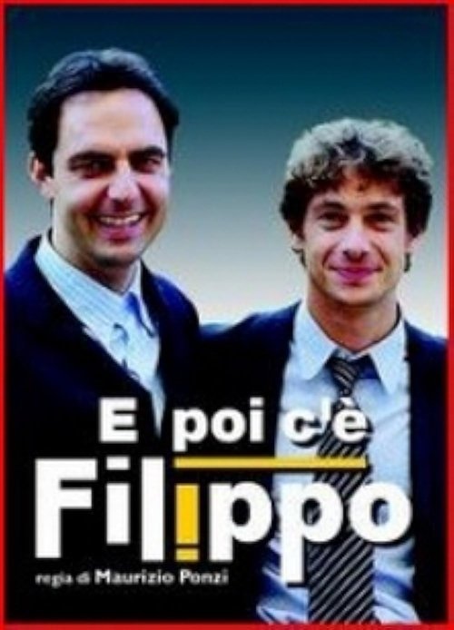 Series poster for E poi c'e' Filippo (2006)
