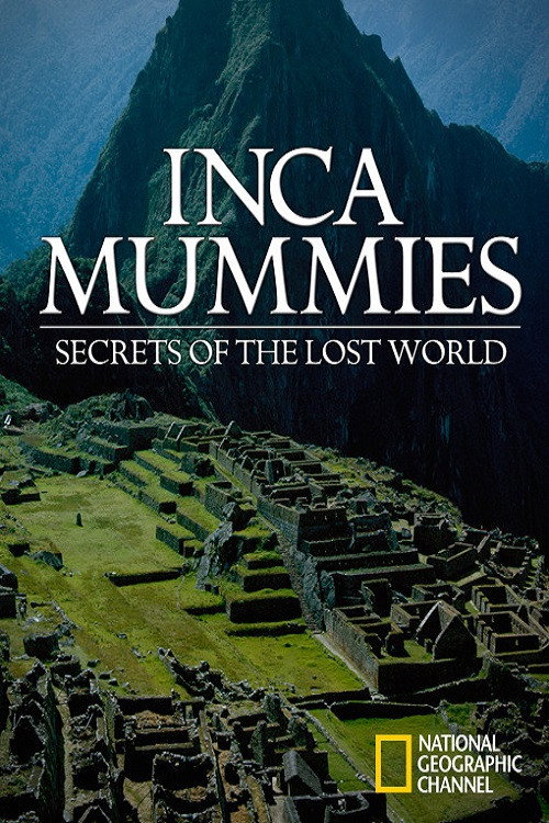 Movie poster for Inca Mummies: Secrets of the Lost World (2003)