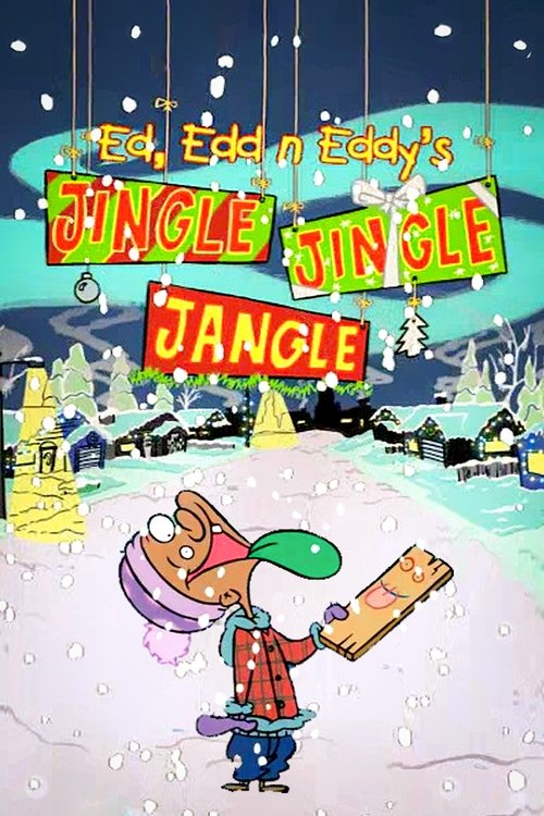Movie poster for Ed, Edd n Eddy’s Jingle Jingle Jangle (2004)