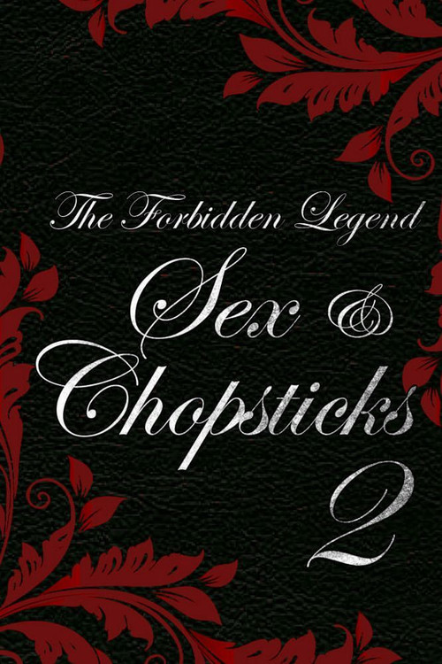 Movie poster for The Forbidden Legend: Sex & Chopsticks 2 (2009)