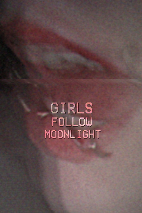 Movie poster for GIRLSFOLLOWMOONLIGHT (2025)