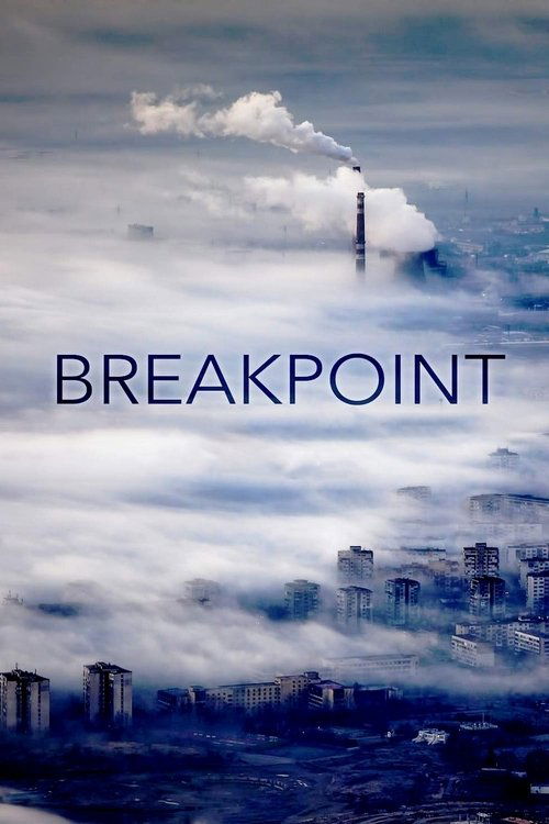 Movie poster for Breakpoint: A Counter History of Progress (2019)
