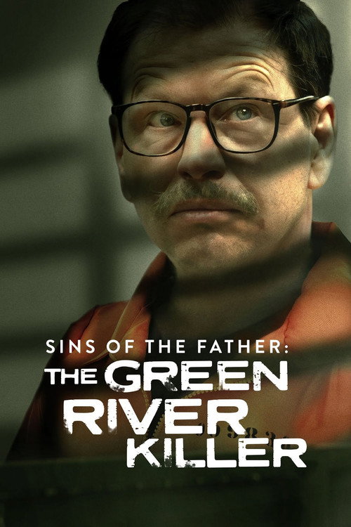 Movie poster for Sins of the Father: The Green River Killer (2022)