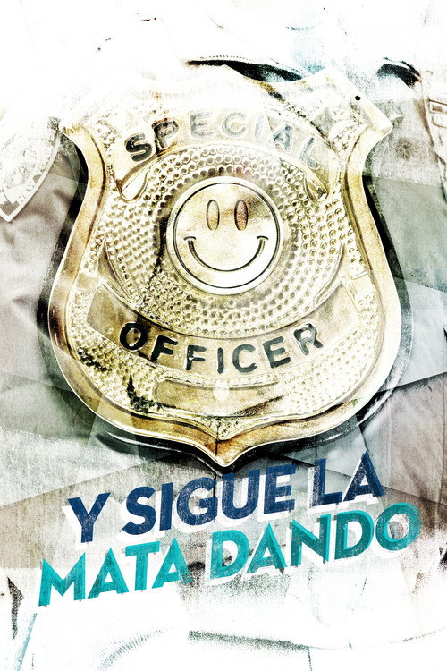 Movie poster for Y sigue la mata dando (2012)