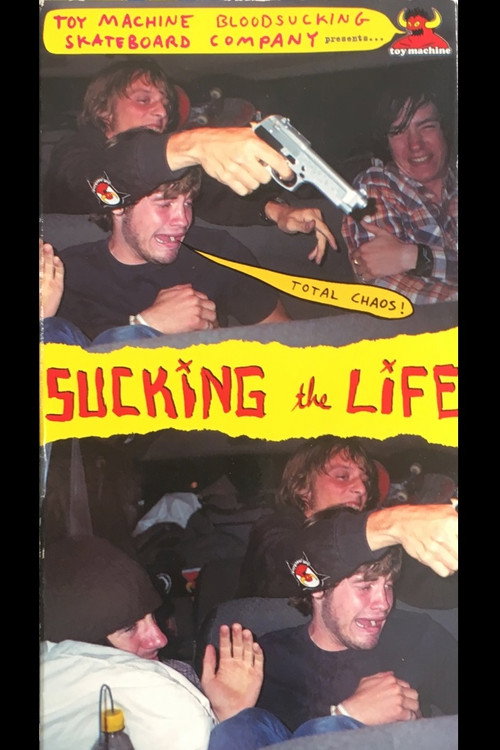 Movie poster for Toy Machine – Sucking The Life (2003)