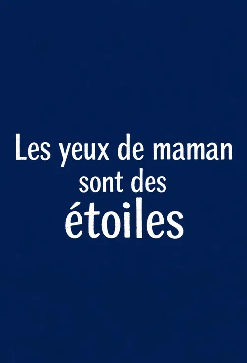 Movie poster for Les yeux de maman sont des étoiles (1971)