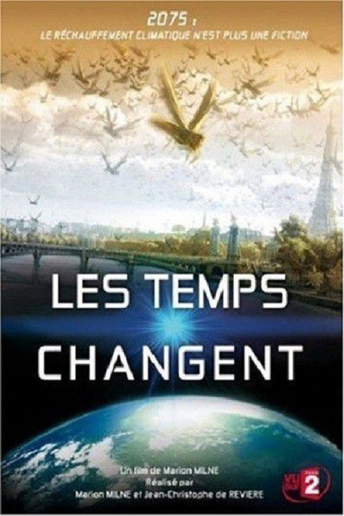 Movie poster for Changing Climates, Changing Times (2009)