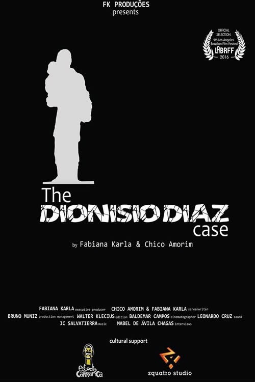 Movie poster for O Caso Dionisio Diaz (2017)