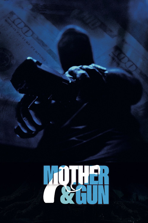 Movie poster for Mother & Gun (2024)