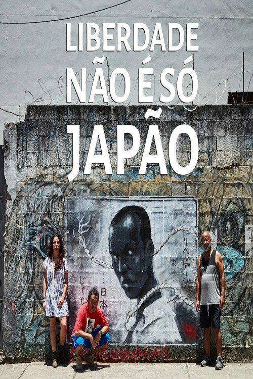 Movie poster for Liberdade Não é  Só Japão (2023)