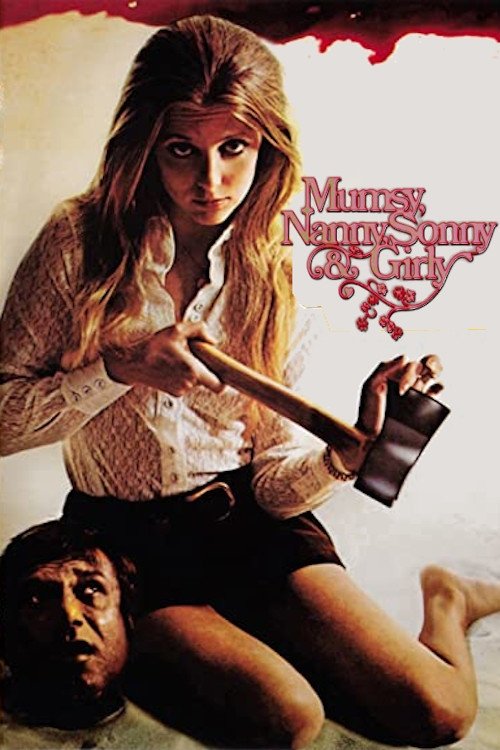 Movie poster for Mumsy, Nanny, Sonny & Girly (1970)