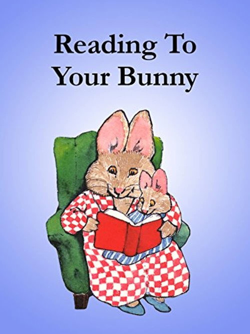 Movie poster for Reading to Your Bunny (2006)