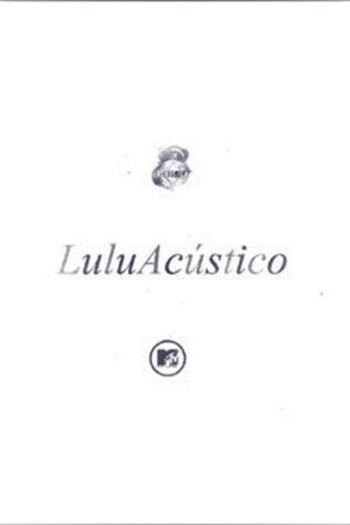Movie poster for Acústico MTV: Lulu Santos (2000)
