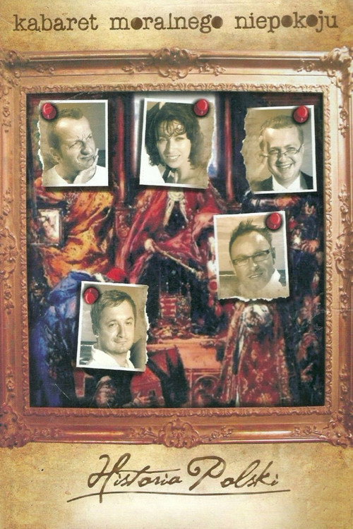Movie poster for Historia Polski według Kabaretu Moralnego Niepokoju
