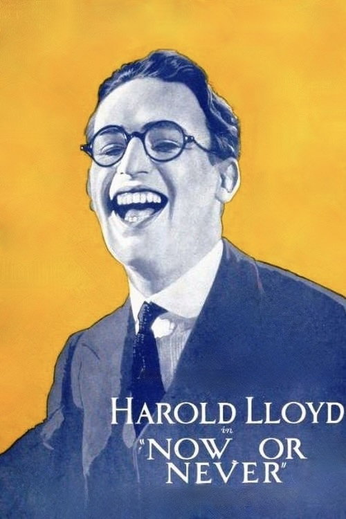 Movie poster for Now or Never (1921)