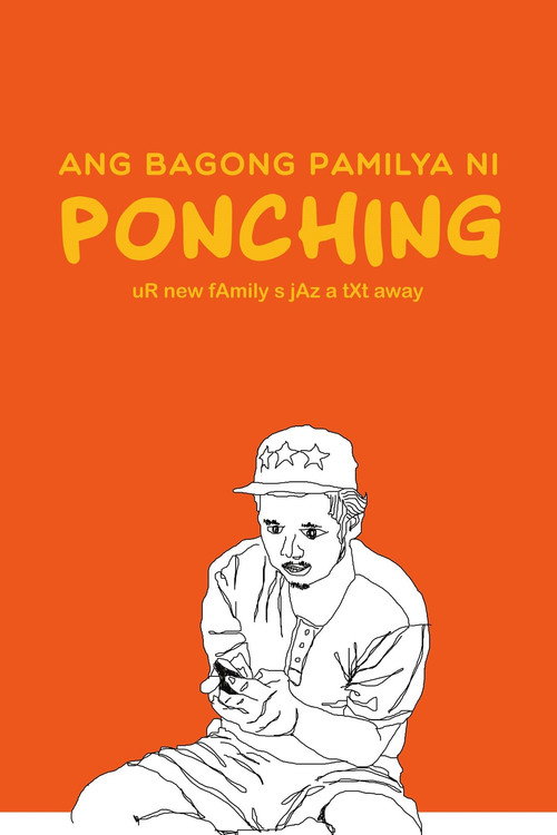 Movie poster for Ang Bagong Pamilya ni Ponching (2016)