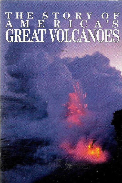 Movie poster for The Story of America's Great Volcanoes (1995)