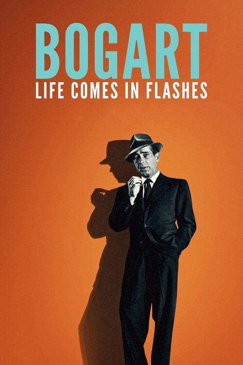 Movie poster for Bogart: Life Comes in Flashes (2024)