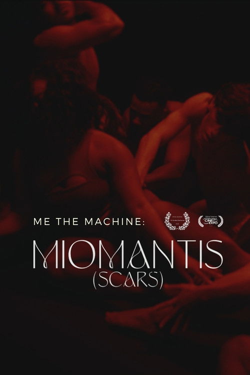 Movie poster for Me The Machine - Miomantis [Scars] (2025)