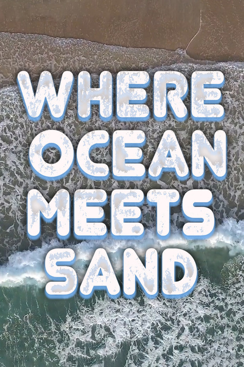 Movie poster for Where Ocean Meets Sand (2023)