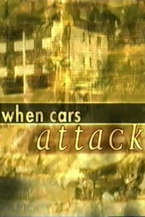 Movie poster for When Cars Attack (1997)