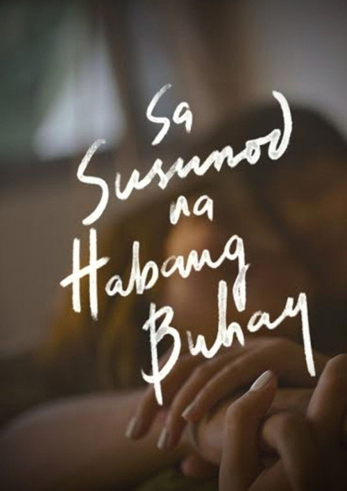 Movie poster for Sa Susunod Na Habang Buhay (2020)
