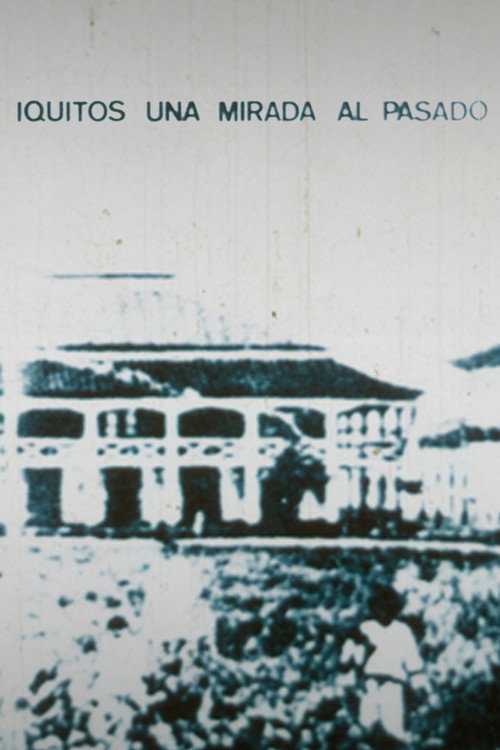 Movie poster for Iquitos: Una mirada al pasado (1986)