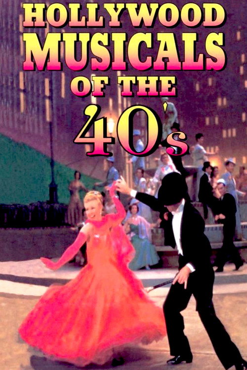 Movie poster for Hollywood Musicals of the 40's (2000)