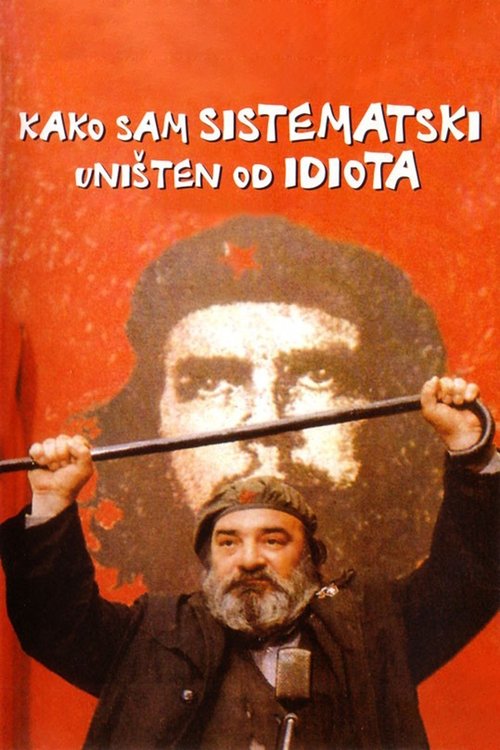 Movie poster for How I Was Systematically Destroyed by Idiots (1983)